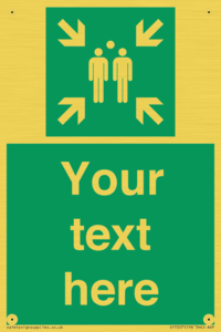 SY7207: Custom sign safe condition evacuation assembly point