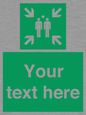 SY7207: Custom sign safe condition evacuation assembly point