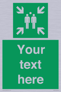 SY7207: Custom sign safe condition evacuation assembly point