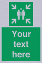 SY7207: Custom sign safe condition evacuation assembly point