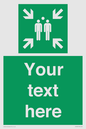 SY7207: Custom sign safe condition evacuation assembly point