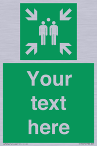 SY7207: Custom sign safe condition evacuation assembly point