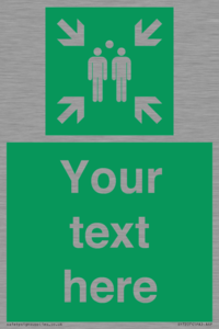 SY7207: Custom sign safe condition evacuation assembly point