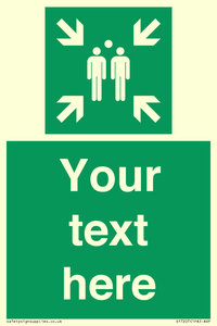 SY7207: Custom sign safe condition evacuation assembly point
