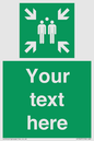 SY7207: Custom sign safe condition evacuation assembly point