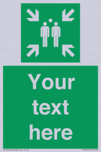 SY7207: Custom sign safe condition evacuation assembly point