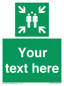 SY7207: Custom sign safe condition evacuation assembly point