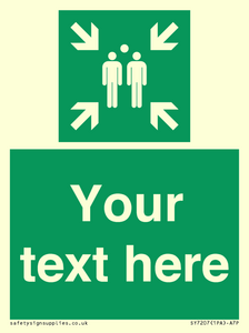 SY7207: Custom sign safe condition evacuation assembly point