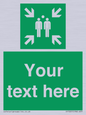 SY7207: Custom sign safe condition evacuation assembly point