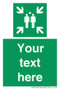 SY7207: Custom sign safe condition evacuation assembly point