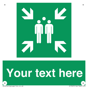 SY7207: Custom sign safe condition evacuation assembly point