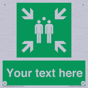 SY7207: Custom sign safe condition evacuation assembly point