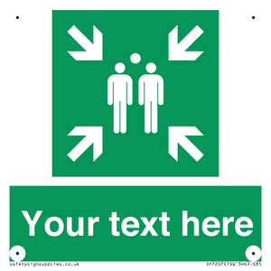SY7207: Custom sign safe condition evacuation assembly point