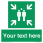 SY7207: Custom sign safe condition evacuation assembly point