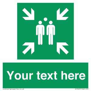 SY7207: Custom sign safe condition evacuation assembly point