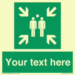 SY7207: Custom sign safe condition evacuation assembly point