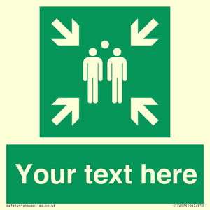SY7207: Custom sign safe condition evacuation assembly point
