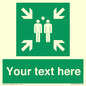 SY7207: Custom sign safe condition evacuation assembly point