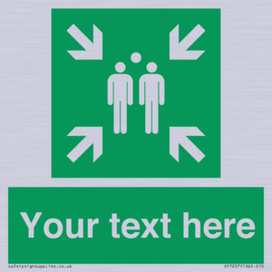 SY7207: Custom sign safe condition evacuation assembly point