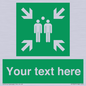 SY7207: Custom sign safe condition evacuation assembly point