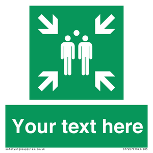 SY7207: Custom sign safe condition evacuation assembly point