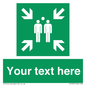 SY7207: Custom sign safe condition evacuation assembly point