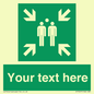 SY7207: Custom sign safe condition evacuation assembly point