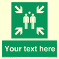 SY7207: Custom sign safe condition evacuation assembly point