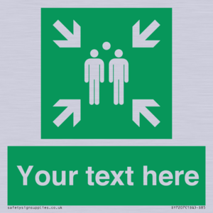 SY7207: Custom sign safe condition evacuation assembly point