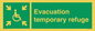 SY7237: Evacuation temporary refuge
