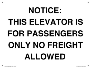 TK12462: NOTICE: THIS ELEVATOR IS FOR PASSENGERS ONLY NO FREIGHT ALLOWED
