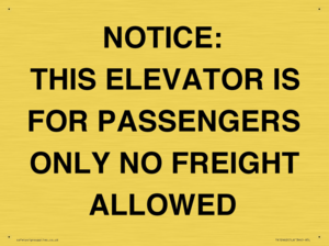 TK12462: NOTICE: THIS ELEVATOR IS FOR PASSENGERS ONLY NO FREIGHT ALLOWED