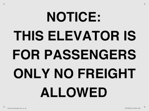 TK12462: NOTICE: THIS ELEVATOR IS FOR PASSENGERS ONLY NO FREIGHT ALLOWED