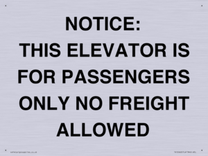 TK12462: NOTICE: THIS ELEVATOR IS FOR PASSENGERS ONLY NO FREIGHT ALLOWED
