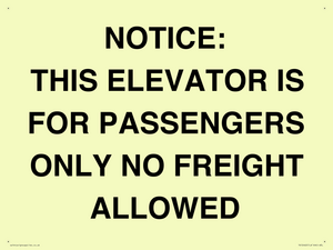 TK12462: NOTICE: THIS ELEVATOR IS FOR PASSENGERS ONLY NO FREIGHT ALLOWED