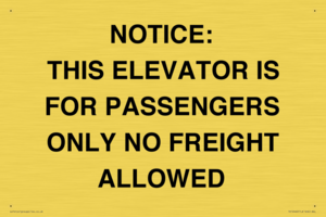 TK12462: NOTICE: THIS ELEVATOR IS FOR PASSENGERS ONLY NO FREIGHT ALLOWED