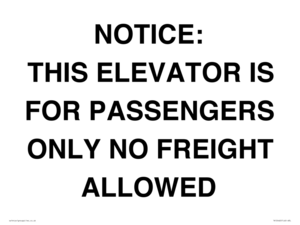 TK12462: NOTICE: THIS ELEVATOR IS FOR PASSENGERS ONLY NO FREIGHT ALLOWED
