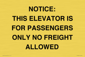 TK12462: NOTICE: THIS ELEVATOR IS FOR PASSENGERS ONLY NO FREIGHT ALLOWED