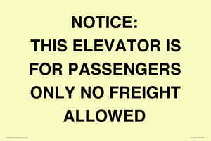 TK12462: NOTICE: THIS ELEVATOR IS FOR PASSENGERS ONLY NO FREIGHT ALLOWED
