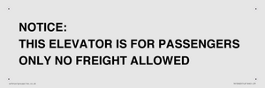 TK12462: NOTICE: THIS ELEVATOR IS FOR PASSENGERS ONLY NO FREIGHT ALLOWED