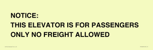 TK12462: NOTICE: THIS ELEVATOR IS FOR PASSENGERS ONLY NO FREIGHT ALLOWED