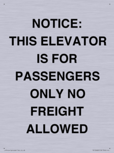 TK12462: NOTICE: THIS ELEVATOR IS FOR PASSENGERS ONLY NO FREIGHT ALLOWED