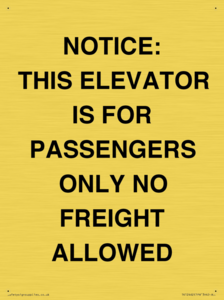 TK12462: NOTICE: THIS ELEVATOR IS FOR PASSENGERS ONLY NO FREIGHT ALLOWED