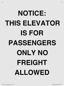 TK12462: NOTICE: THIS ELEVATOR IS FOR PASSENGERS ONLY NO FREIGHT ALLOWED
