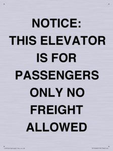 TK12462: NOTICE: THIS ELEVATOR IS FOR PASSENGERS ONLY NO FREIGHT ALLOWED