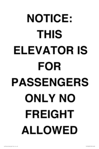 TK12462: NOTICE: THIS ELEVATOR IS FOR PASSENGERS ONLY NO FREIGHT ALLOWED