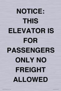TK12462: NOTICE: THIS ELEVATOR IS FOR PASSENGERS ONLY NO FREIGHT ALLOWED
