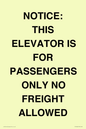TK12462: NOTICE: THIS ELEVATOR IS FOR PASSENGERS ONLY NO FREIGHT ALLOWED