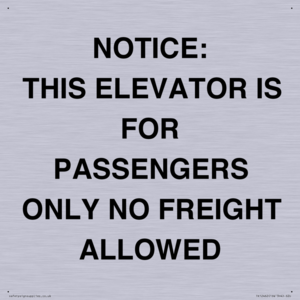 TK12462: NOTICE: THIS ELEVATOR IS FOR PASSENGERS ONLY NO FREIGHT ALLOWED