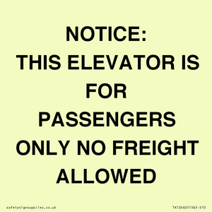 TK12462: NOTICE: THIS ELEVATOR IS FOR PASSENGERS ONLY NO FREIGHT ALLOWED